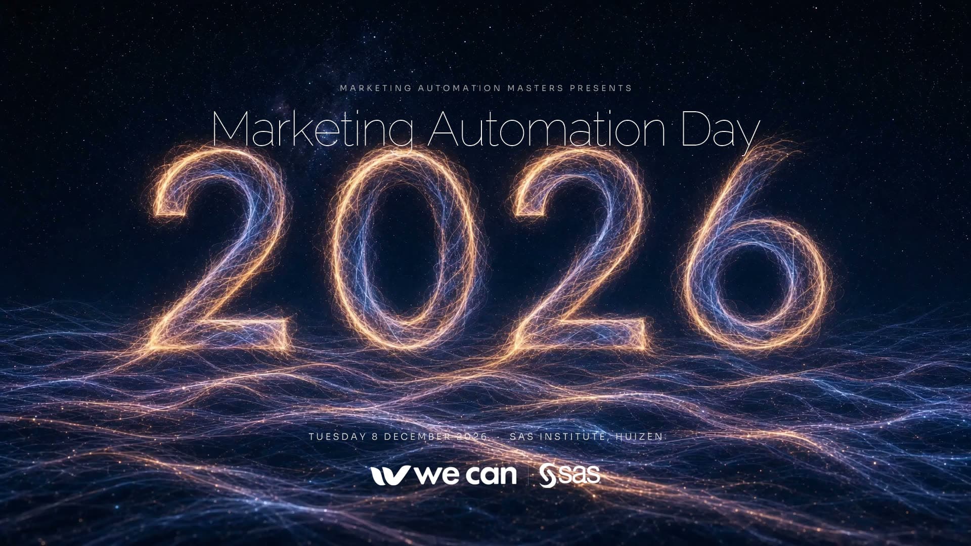 Marketing Automation Day 2026 key visual: the event title and date over the glowing year 2026, with the We Can and SAS logos.